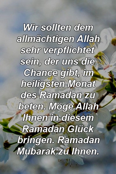 Wir sollten dem allmächtigen Allah sehr verpflichtet sein, der uns die Chance gibt, im heiligsten Monat des Ramadan zu beten. Möge Allah Ihnen in diesem Ramadan Glück bringen. Ramadan Mubarak zu Ihnen.